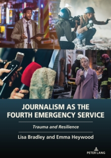 Image for Journalism as the Fourth Emergency Service