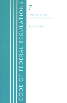 Image for Code of Federal Regulations, Title 07 Agriculture 1940-1949, Revised as of January 1, 2021