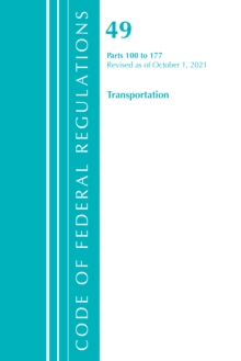 Image for Code of Federal Regulations, Title 49 Transportation 100-177, Revised as of October 1, 2021
