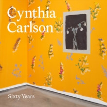 Image for Cynthia Carlson: Sixty Years