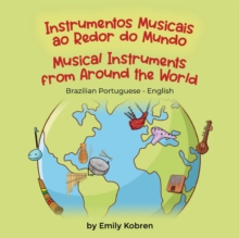 Image for Musical Instruments from Around the World (Brazilian Portuguese-English)