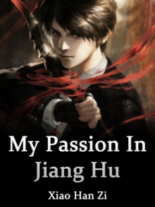Image for My Passion In Jiang Hu