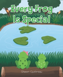 Image for Every Frog Is Special
