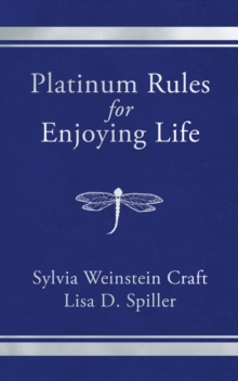 Image for Platinum Rules for Enjoying Life
