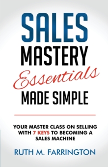 Image for Sales Mastery Essentials Made Simple