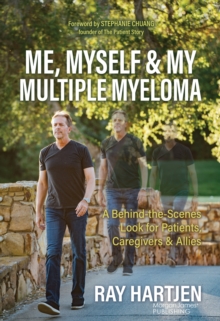 Image for Me, Myself & My Multiple Myeloma