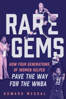 Image for Gems : How Four Generations of Women's Basketball Built the Sport