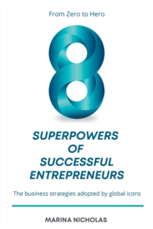 8 Superpowers of Successful Entrepreneurs