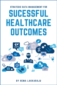 Image for Strategic data management for successful healthcare outcomes