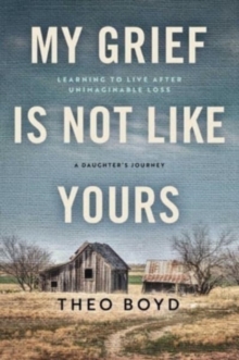 Image for My Grief Is Not Like Yours