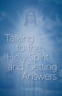 Image for Talking to the Holy Spirit and Getting Answers