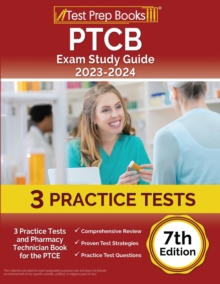 Image for PTCB Exam Study Guide 2023-2024 : 3 Practice Tests and Pharmacy Technician Book for the PTCE [7th Edition]