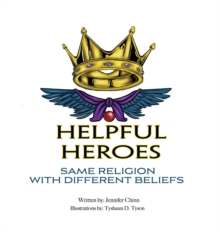 Image for Helpful Heroes, Same Religion With Different Beliefs