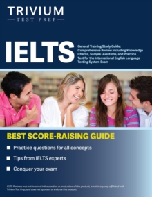 Image for IELTS General Training Study Guide : Comprehensive Review Including Knowledge Checks, Sample Questions, and Practice Test for the International English Language Testing System Exam