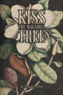 Image for Kiss The Magnolia Tree