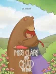 Image for Miss Clare and Chad the Bear