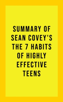 Image for Summary of Sean Covey's The 7 Habits of Highly Effective Teens