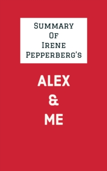 Image for Summary of Irene Pepperberg's Alex & Me
