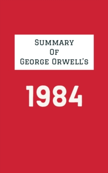 Image for Summary of George Orwell's 1984