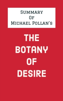 Image for Summary of Michael Pollan's The Botany of Desire
