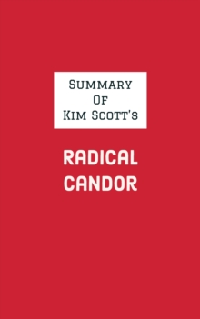 Image for Summary of Kim Scott's Radical Candor
