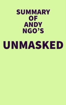 Image for Summary of Andy Ngo's Unmasked