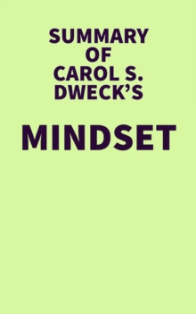 Image for Summary of Carol S. Dweck's Mindset