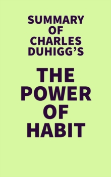 Image for Summary of Charles Duhigg's The Power of Habit