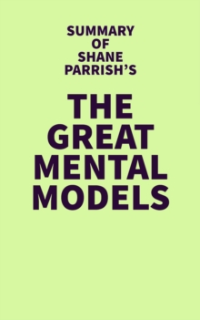 Image for Summary of Shane Parrish's The Great Mental Models