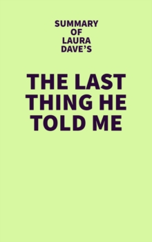 Image for Summary of Laura Dave's The Last Thing He Told Me