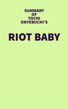 Image for Summary of Tochi Onyebuchi's Riot Baby