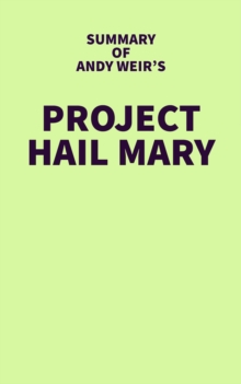 Image for Summary of Andy Weir's Project Hail Mary