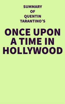 Image for Summary of Quentin Tarantino's Once Upon a Time in Hollywood