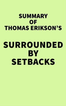 Image for Summary of Thomas Erikson's Surrounded by Setbacks