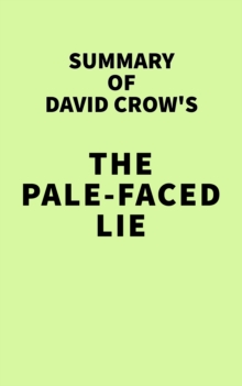 Image for Summary of David Crow's The Pale-Faced Lie