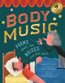 Image for Body Music: Poems About the Noises Your Body Makes