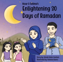Image for Nour & Fatima's Enlightening 30 Days Of Ramadan