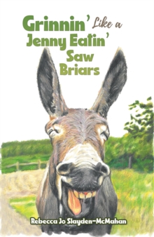 Image for Grinnin' like a jenny eatin' saw briars