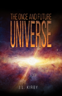 Image for The Once and Future Universe