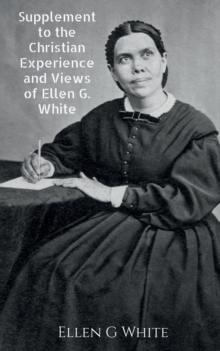 Image for Supplement to the Christian Experience and Views of Ellen G. White
