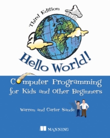 Image for Hello World! Third Edition: Computer Programming for Kids and Other Beginners