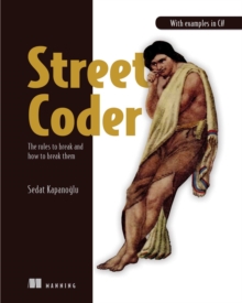 Image for Street Coder: The Rules to Break and How to Break Them