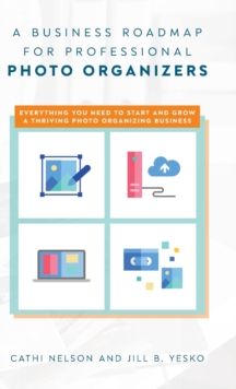 Image for A Business Roadmap for Professional Photo Organizers