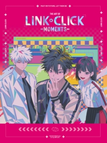 The Art of Link Click: Moments. Book 1