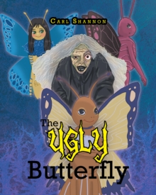 Image for Ugly Butterfly: A Story About Bullying