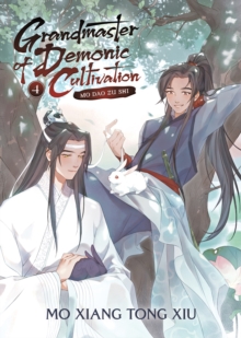 Image for Grandmaster of Demonic Cultivation: Mo Dao Zu Shi (Novel) Vol. 4