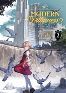 Image for Modern Villainess: It's Not Easy Building a Corporate Empire Before the Crash (Light Novel) Vol. 2