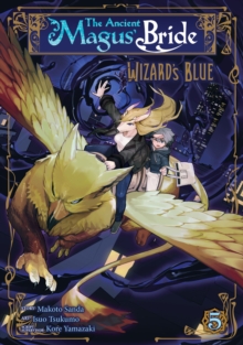 Image for The Ancient Magus' Bride: Wizard's Blue Vol. 5