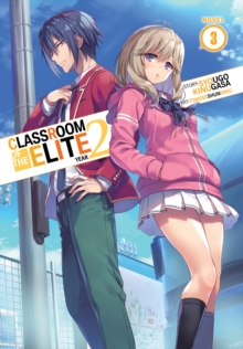 Image for Classroom of the Elite: Year 2 (Light Novel) Vol. 3