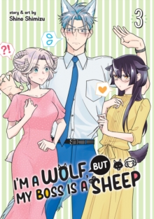 Image for I'm a Wolf, but My Boss is a Sheep! Vol. 3